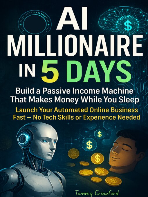 Title details for AI Millionaire in 5 Days by Tommy Crawford - Wait list